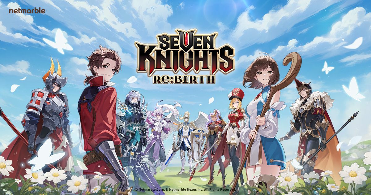 Seven Knights Re:BIRTH เปิดตัวแล้ว: รีเมค RPG สุดยิ่งใหญ่